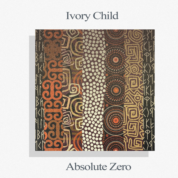 Ivory Child - Absolute Zero [MTR209]